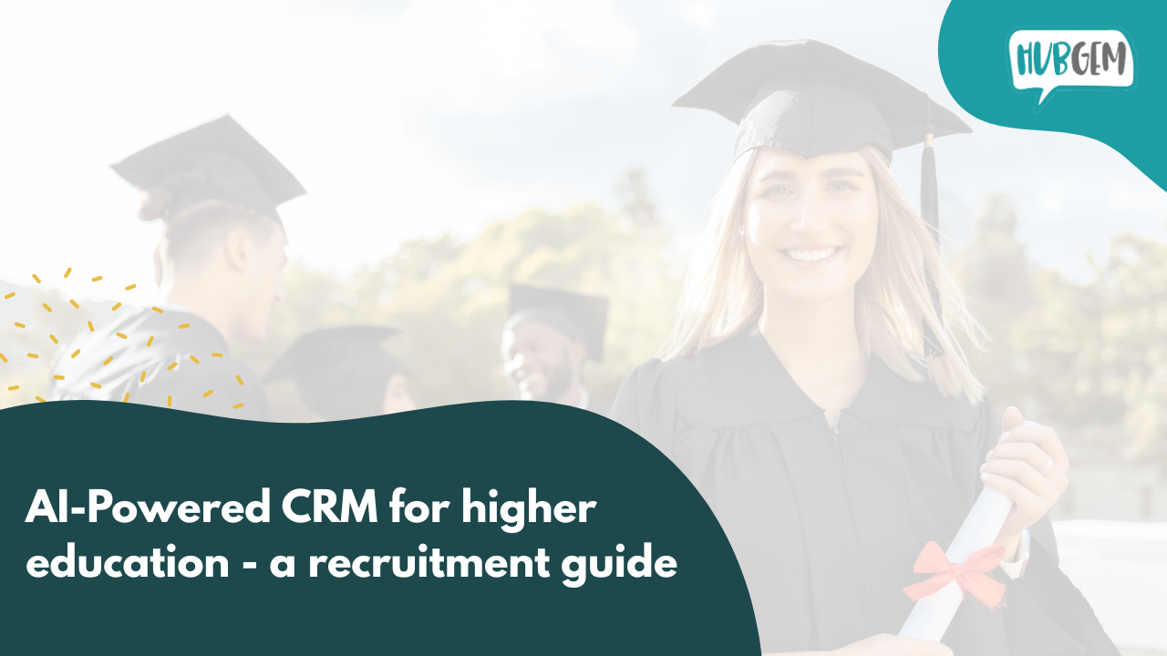 AI-Powered CRM for higher education - a recruitment guide