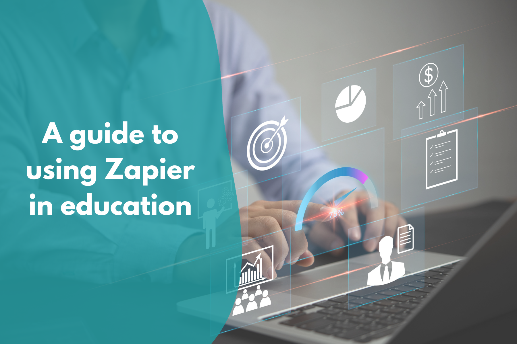 A guide to using Zapier in education