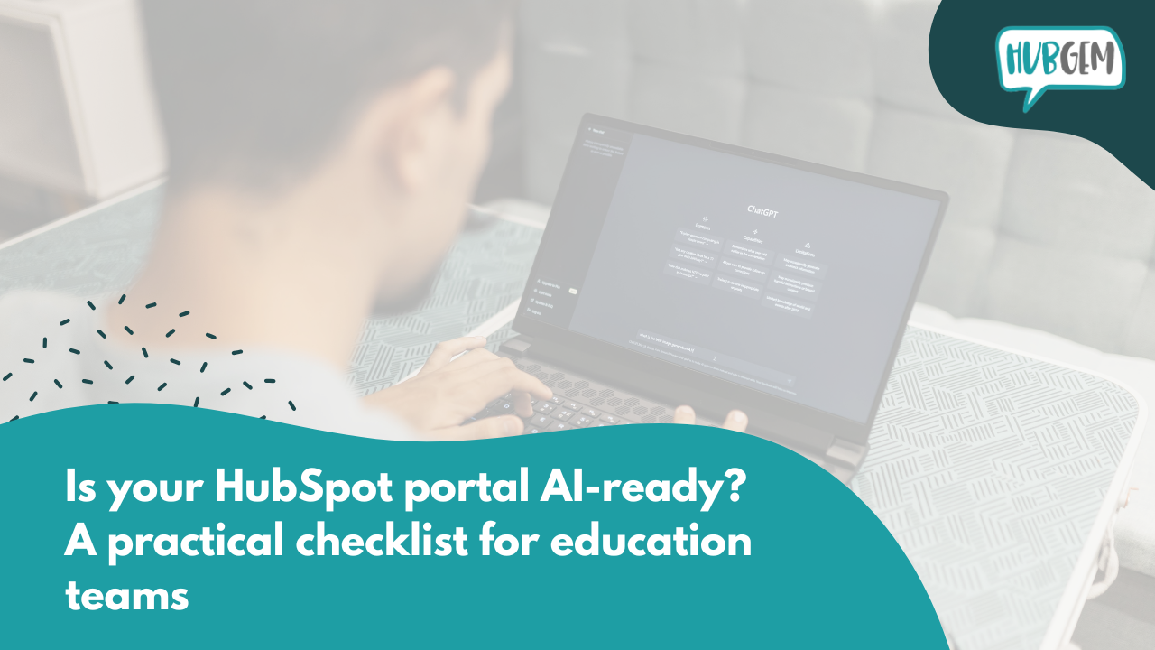 Is your HubSpot portal AI-ready? A practical checklist for education teams