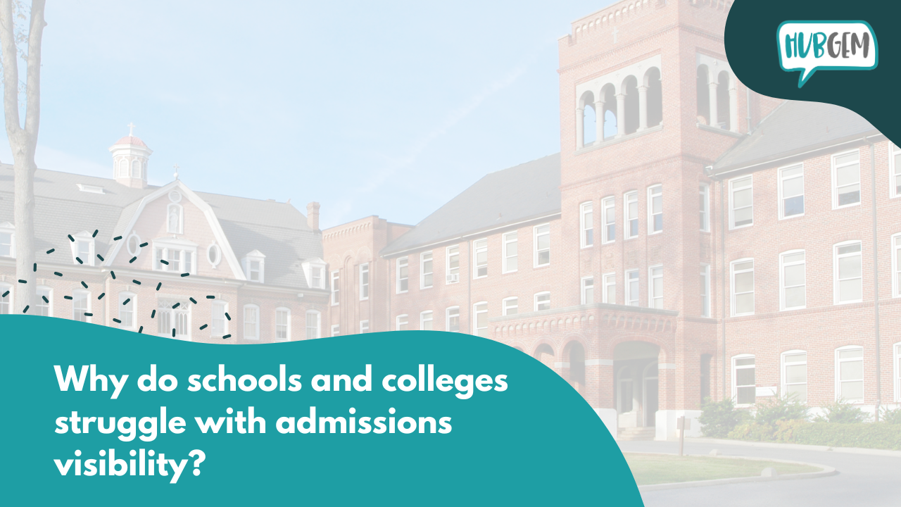 Why do schools and colleges struggle with admissions visibility?