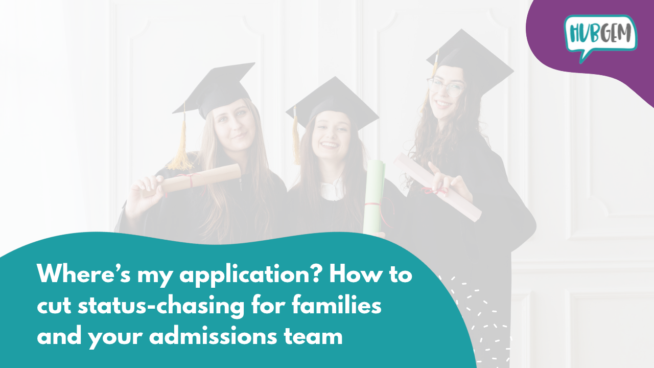 Where’s my application? How to cut the update emails from families and applicants