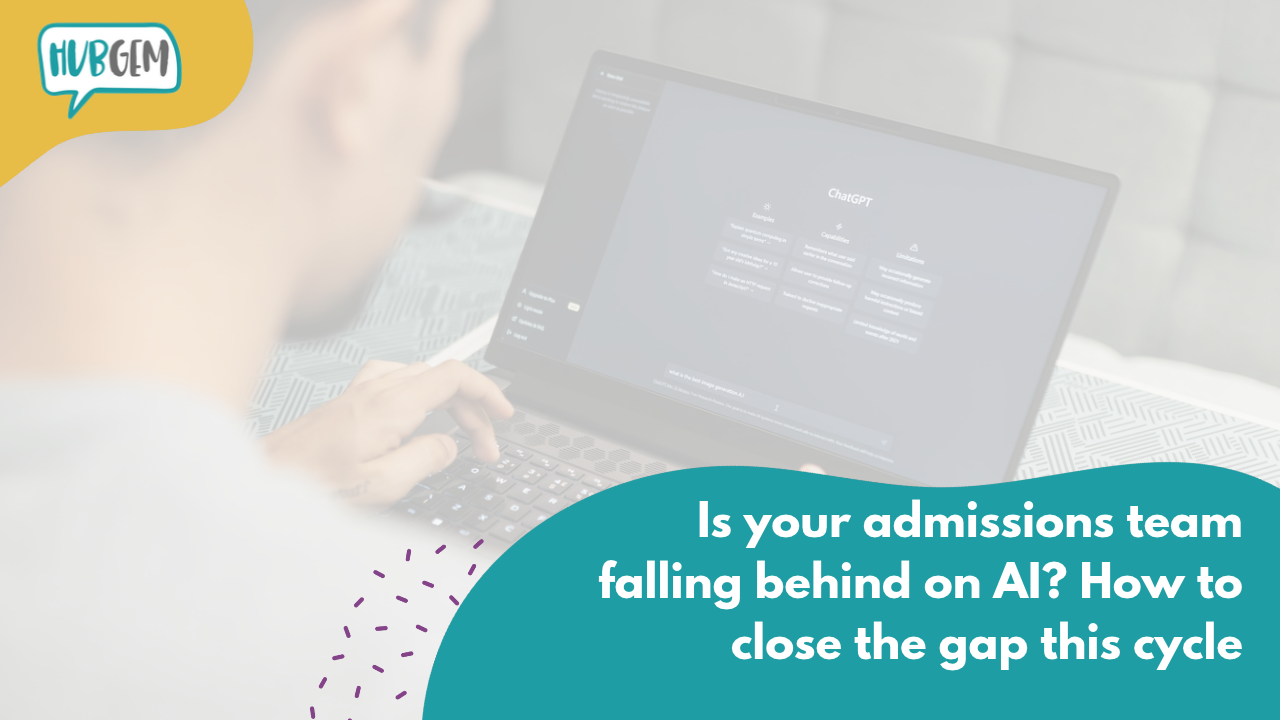 Is your admissions team falling behind on AI? How to close the gap this cycle