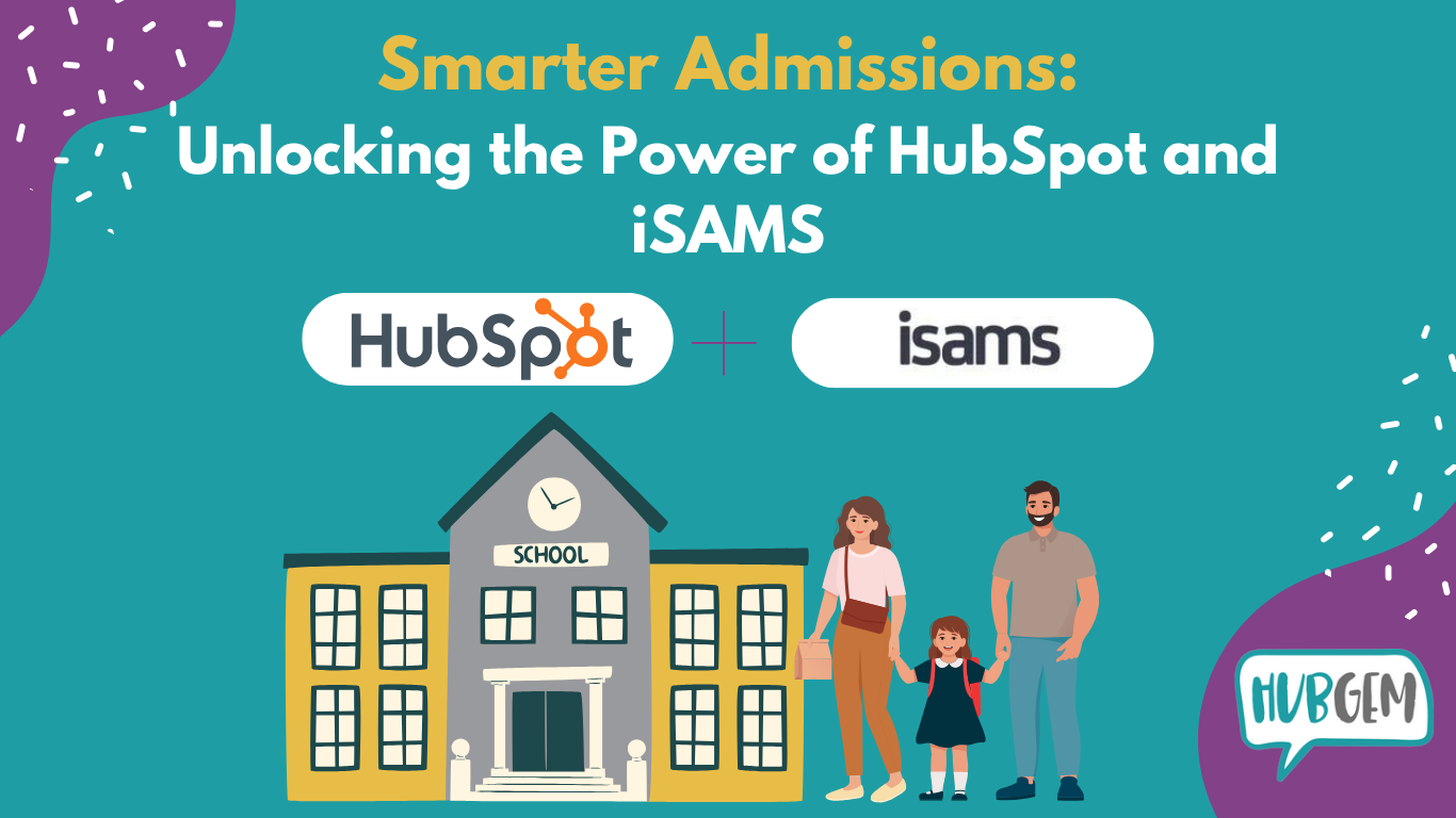 Streamlining School Admissions: Leveraging HubSpot and iSAMS Integration